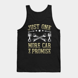 Just One More Car I Promise Funny Car Lover Mechanics Tank Top
